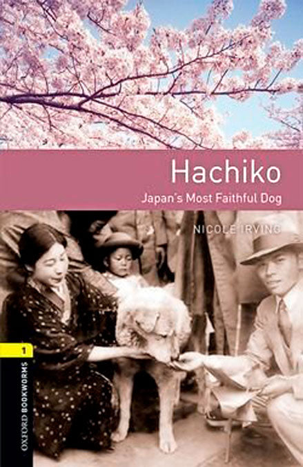 Oxford Bookworms 1. Hachiko: Japan’s Most Faithful Dog MP3 Pack. Christine Lindop (Oxford University Press España, S.A.) 9780194022750