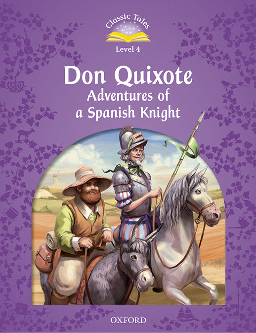 Classic Tales 4. Don Quixote. MP3 Pack. Rachel Bladon (Oxford University Press España, S.A.) 9780194100243 Imagen principal del producto