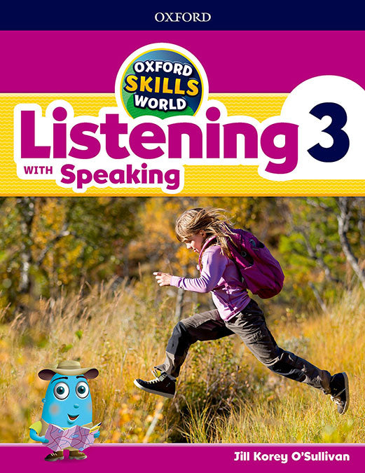 Oxford Skills World. Listening & Speaking 3. Jill Korey O'Sullivan (Oxford University Press España, S.A.) 9780194113380