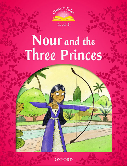 Classic Tales 2. Nour and the Three Princes. MP3 Pack. Varios Autores (Oxford University Press España, S.A.) 9780194115346