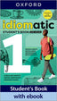 Idiomatic 1 Student's Book with Ebook. Caroline Krantz (Oxford University Press España, S.A.) 9780194192651