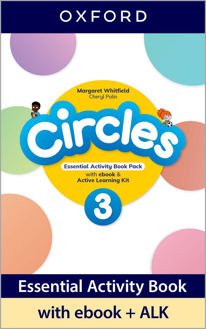 Circles 3. Essential Activity Book with Ebook and Active Learning Kit. Margaret Whitfield (Oxford University Press España, S.A.) 9780194194785 Imagen principal del producto