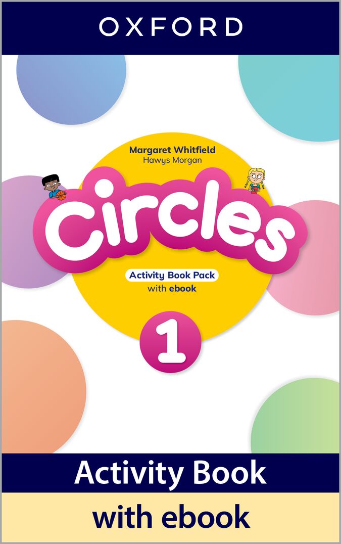 Circles 1. Activity Book with Ebook. Hawys Morgan (Oxford University Press España, S.A.) 9780194195164 Imagen principal del producto