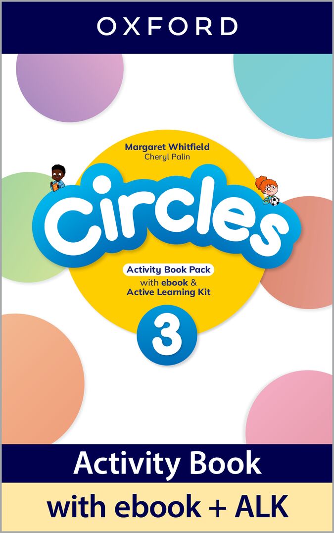 Circles 3. Activity Book with Ebook and Active Learning Kit. Margaret Whitfield (Oxford University Press España, S.A.) 9780194195188