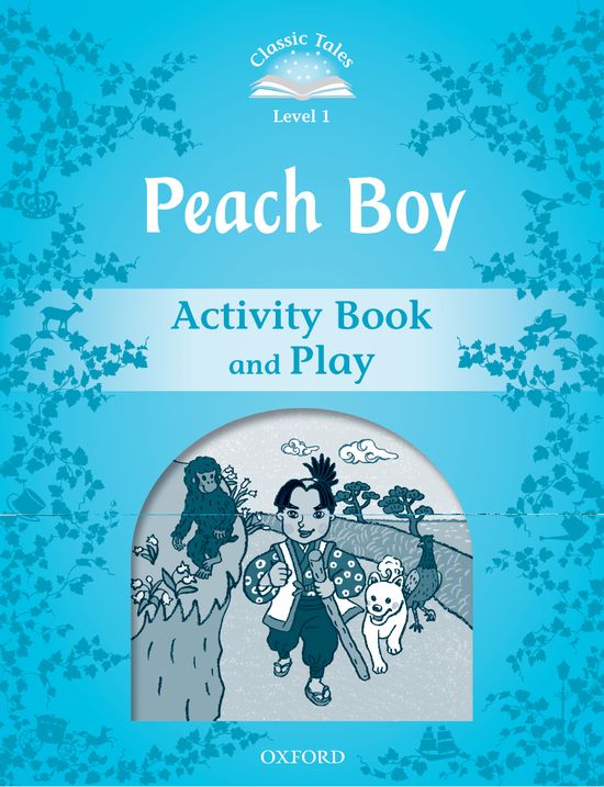 Classic Tales 2. Peach Boy. Activity Book and Play. Sue Arengo (Oxford University Press España, S.A.) 9780194238595 Imagen principal del producto