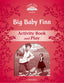 Classic Tales 2. Big Baby Finn. Activity Book and Play. Sue Arengo (Oxford University Press España, S.A.) 9780194238953