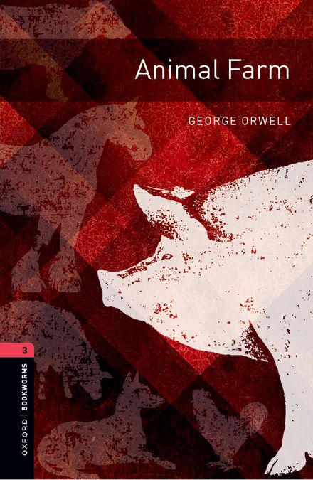 Oxford Bookworms 3. Animal Farm MP3 Pack. George Orwell (Oxford University Press España, S.A.) 9780194267502