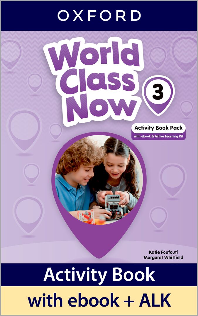 World Class Now 3. Activity Book with Ebook and Active Learning Kit. Aa. Vv. (Oxford University Press España, S.A.) 9780194276108