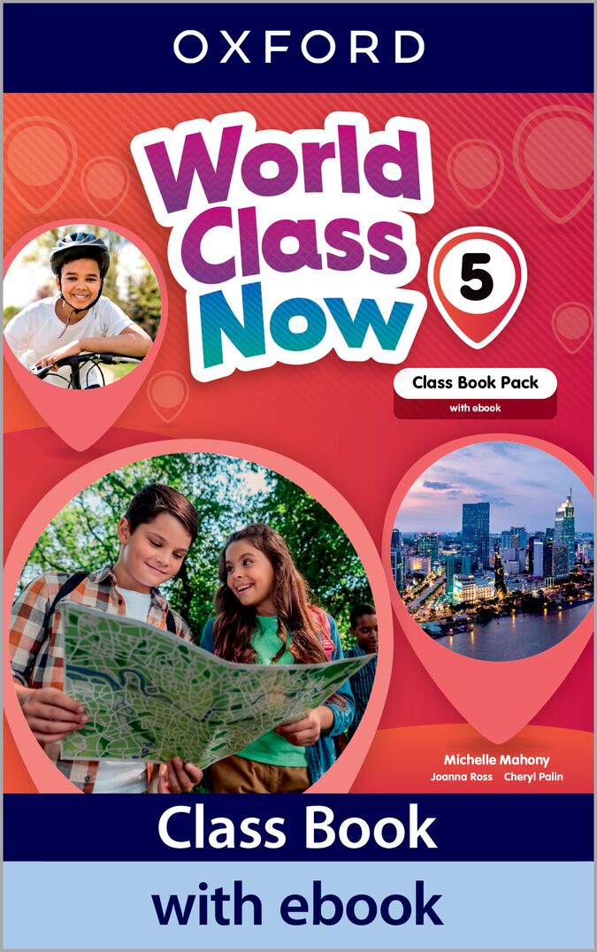 World Class Now 5. Class Book with Ebook. Aa. Vv. (Oxford University Press España, S.A.) 9780194289894