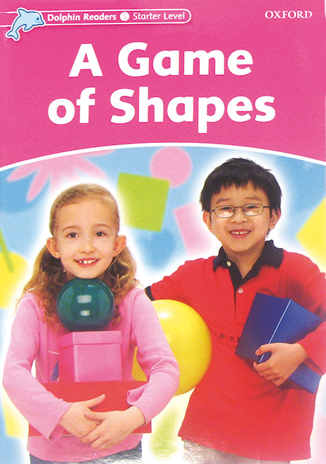 Dolphin Readers Starter. A Game of Shapes. Varios Autores (Oxford University Press España, S.A.) 9780194400800 Imagen principal del producto