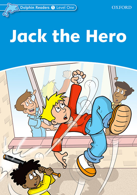 Dolphin Readers 1. Jack the Hero. Christine Lindop (Oxford University Press España, S.A.) 9780194400855