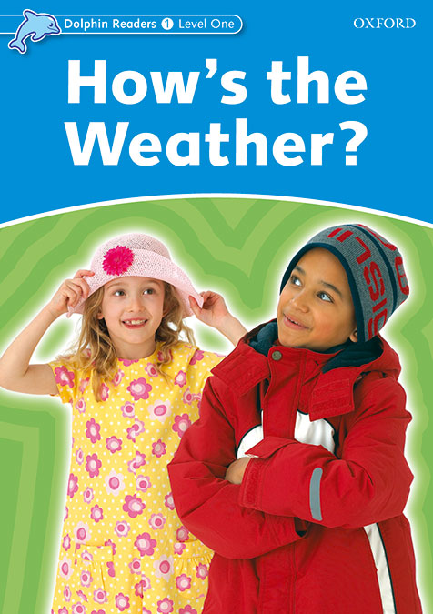 Dolphin Readers 1. How's the Weather. International Edition. Varios Autores (Oxford University Press España, S.A.) 9780194400909 Imagen principal del producto