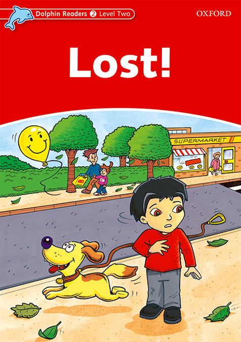Dolphin Readers 2. Lost!. Jacqueline Martin (Oxford University Press España, S.A.) 9780194400930
