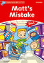 Dolphin Readers 2. Matts Mistake. Di Taylor (Oxford University Press España, S.A.) 9780194400978
