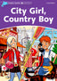 Dolphin Readers 4. City Girl, Country Boy. Fiona Kenshole (Oxford University Press España, S.A.) 9780194401128
