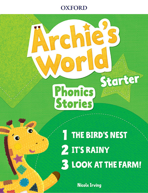 Archie's World Starter Phonics Readers. Nicole Irving (Oxford University Press España, S.A.) 9780194405669