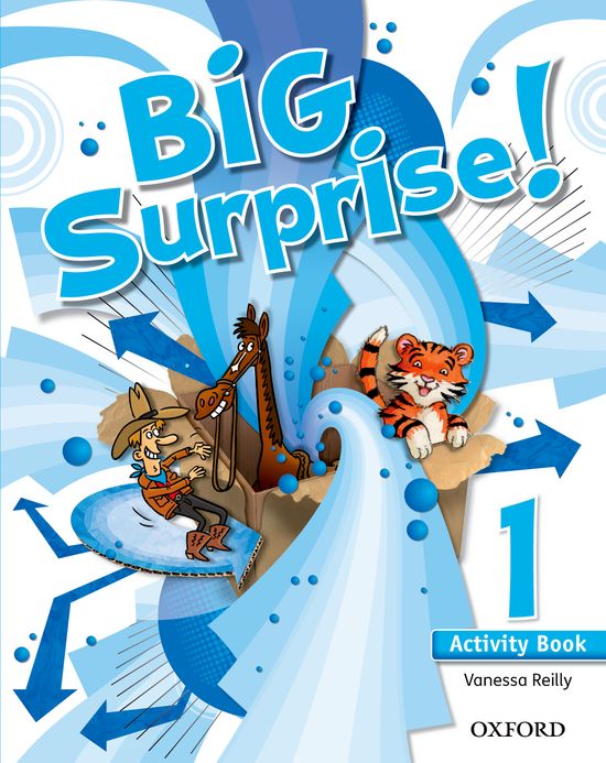 Big Surprise! 1. Activity Book. Vanessa Reilly (Oxford University Press España, S.A.) 9780194516426