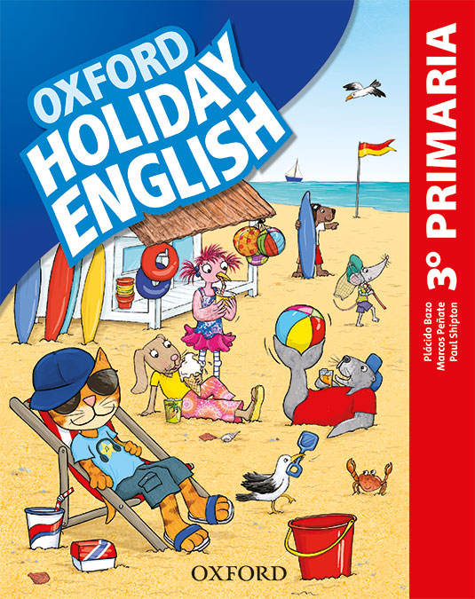 Holiday English 3.º Primaria. Student's Pack 3rd Edition. Revised Edition. Plácido Bazo (Oxford University Press España, S.A.) 9780194546362 Imagen principal del producto