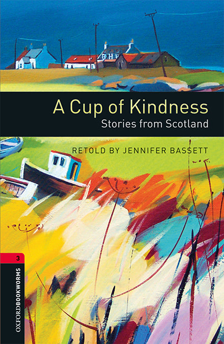 Oxford Bookworms 3. Cup of Kindness MP3 Pack. Jennifer Bassett (Oxford University Press España, S.A.) 9780194609883