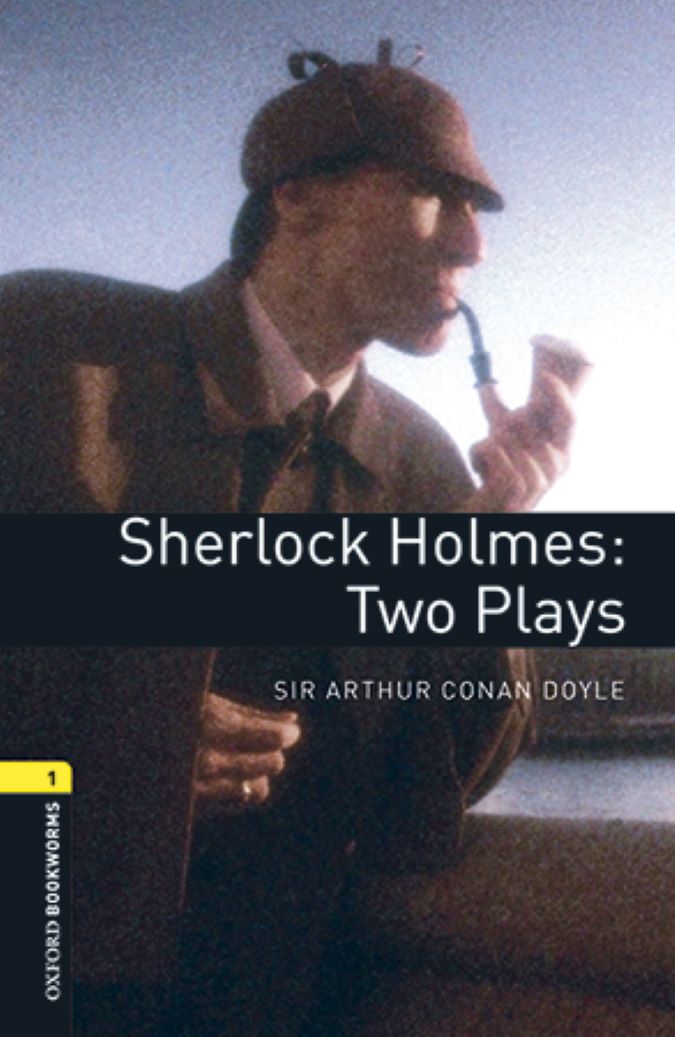 Oxford Bookworms 2. Sherlock Holmes. Two Plays MP3 Pack. Sir Arthur Conan Doyle (Oxford University Press España, S.A.) 9780194620376