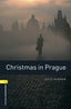 Oxford Bookworms 1. Christmas in Prague MP3 Pack. Joyce Hannam (Oxford University Press España, S.A.) 9780194620444