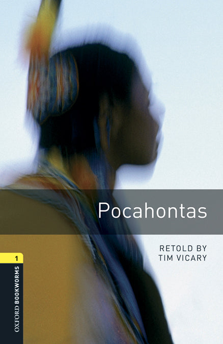 Oxford Bookworms 1. Pocahontas MP3 Pack. Tim Vicary (Oxford University Press España, S.A.) 9780194620512 Imagen principal del producto