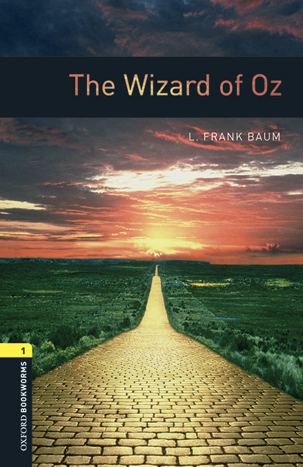 Oxford Bookworms 1. The Wizard of Oz MP3 Pack. Frank Baum (Oxford University Press España, S.A.) 9780194620543