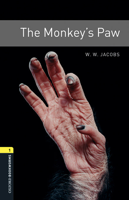Oxford Bookworms 1. The Monkey's Paw MP3 Pack. William Wymark Jacobs (Oxford University Press España, S.A.) 9780194620550 Imagen principal del producto