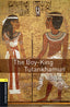 Oxford Bookworms 1. The Boy King Tutankhamun MP3 Pack. Nina Lauder (Oxford University Press España, S.A.) 9780194620598