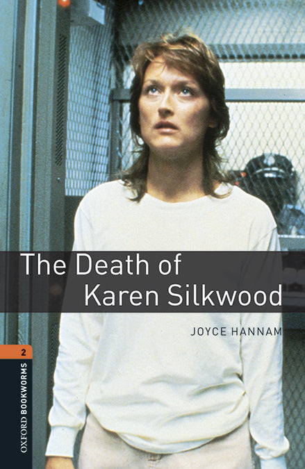 Oxford Bookworms 2. The Death of Karen Silkwood MP3 Pack. Joyce Hannam (Oxford University Press España, S.A.) 9780194620826 Imagen principal del producto