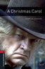 Oxford Bookworms 3. A Christmas Carol MP3 Pack. Charles Dickens (Oxford University Press España, S.A.) 9780194620918
