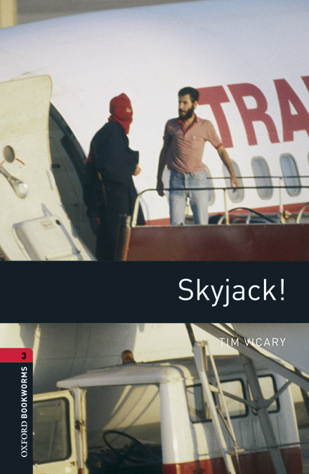 Oxford Bookworms 3. Skyjack! MP3 Pack. Tim Vicary (Oxford University Press España, S.A.) 9780194620949 Imagen principal del producto