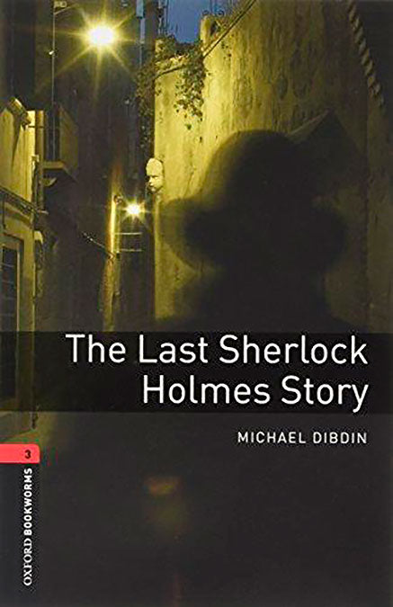 Oxford Bookworms 3. The Last Sherlock Holmes Story MP3 Pack. Michael Dibdin (Oxford University Press España, S.A.) 9780194634717 Imagen principal del producto