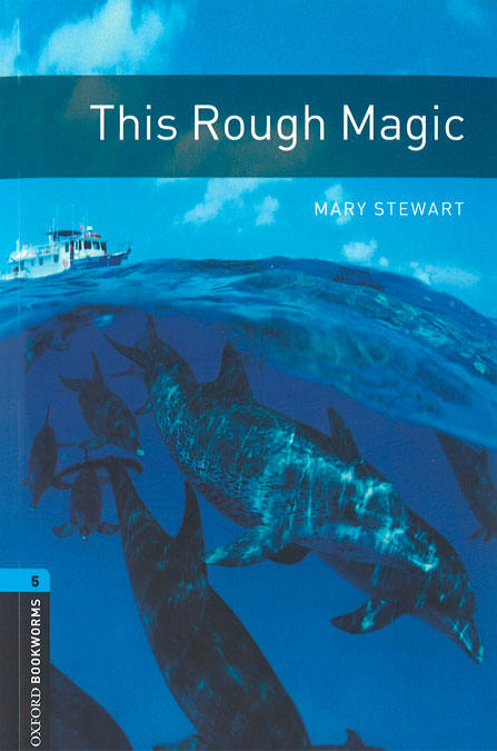 Oxford Bookworms 5. This Rough Magic MP3 Pack. Mary Stewart (Oxford University Press España, S.A.) 9780194634748 Imagen principal del producto
