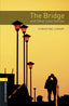 Oxford Bookworms 1. The Bridge and Other Love Stories MP3 Pack. Christine Lindop (Oxford University Press España, S.A.) 9780194637350