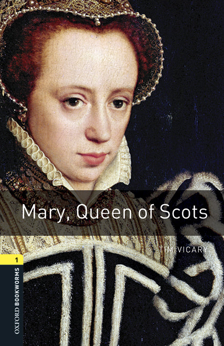 Oxford Bookworms 1. Mary, Queen of Scots MP3 Pack. Tim Vicary (Oxford University Press España, S.A.) 9780194637404 Imagen principal del producto