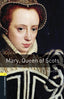 Oxford Bookworms 1. Mary, Queen of Scots MP3 Pack. Tim Vicary (Oxford University Press España, S.A.) 9780194637404