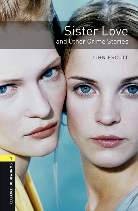 Oxford Bookworms 1. Sister Love and Other Crime Stories MP3 Pack. John Escott (Oxford University Press España, S.A.) 9780194637473 Imagen principal del producto