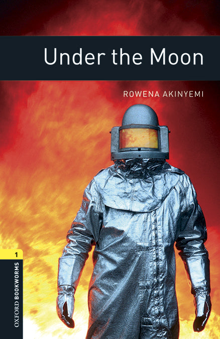 Oxford Bookworms 1. Under the Moon MP3 Pack. Rowena Akinyemi (Oxford University Press España, S.A.) 9780194637503 Imagen principal del producto