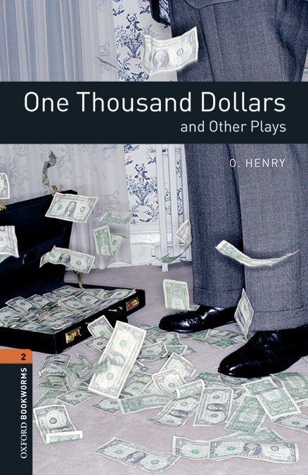 Oxford Bookworms 2. One Thousand Dollars and Other Plays MP3 Pack. O. Henry (Oxford University Press España, S.A.) 9780194637671 Imagen principal del producto