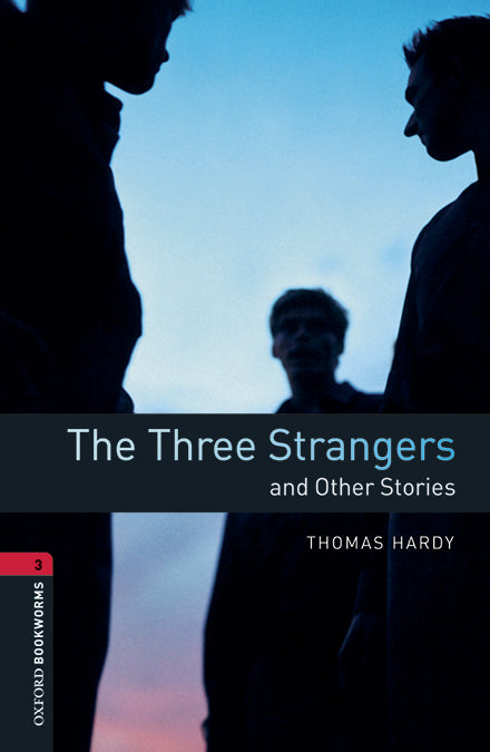 Oxford Bookworms 3. The Three Strangers and Other Stories MP3 Pack. Thomas Hardy (Oxford University Press España, S.A.) 9780194637855 Imagen principal del producto