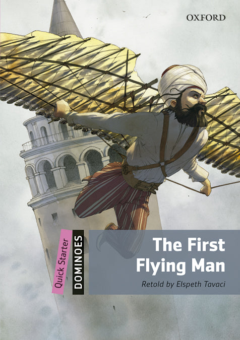 Dominoes Quick Starter. The First Flying Man MP3 Pack. Elspeth Tavaci (Oxford University Press España, S.A.) 9780194639002 Imagen principal del producto