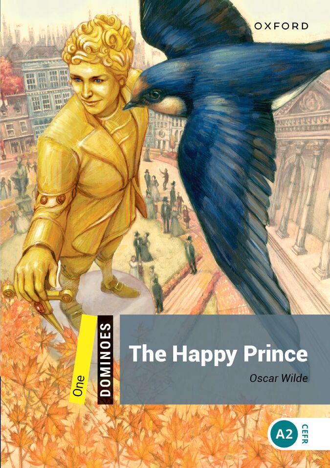 Dominoes 1. The Happy Prince MP3 Pack. Oscar Wilde (Oxford University Press España, S.A.) 9780194639293 Imagen principal del producto