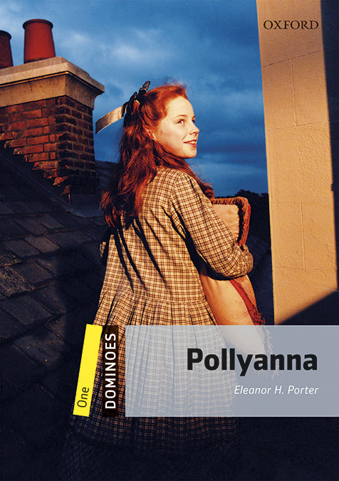 Dominoes 1. Pollyanna MP3 Pack. Eleanor H. Porter (Oxford University Press España, S.A.) 9780194639453 Imagen principal del producto