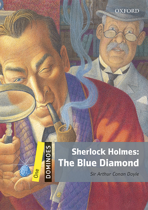Dominoes 1. Sherlock Holmes. The Blue Diamond MP3 Pack. Sir Arthur Conan Doyle (Oxford University Press España, S.A.) 9780194639477 Imagen principal del producto