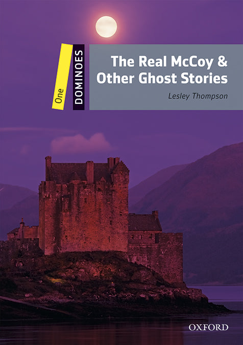 Dominoes 1. The Real McCoy & Other Ghost Stories MP3 Pack. Lesley Thompson (Oxford University Press España, S.A.) 9780194639514 Imagen principal del producto