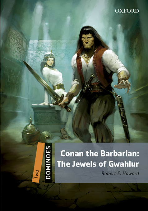Dominoes 2. Conan the Barbarian. Jewels of Gawahlur MP3 Pack. Robert E. Howard (Oxford University Press España, S.A.) 9780194639583 Imagen principal del producto