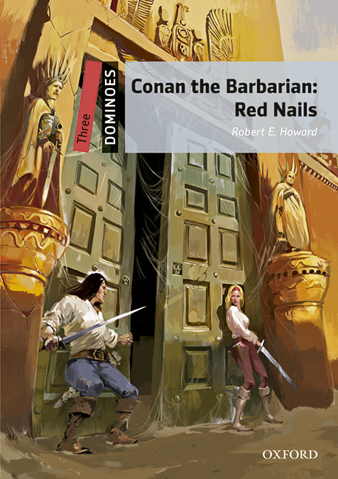 Dominoes 3. Conan the Barbarian. Red Nails MP3 Pack. Robert E. Howard (Oxford University Press España, S.A.) 9780194639750 Imagen principal del producto
