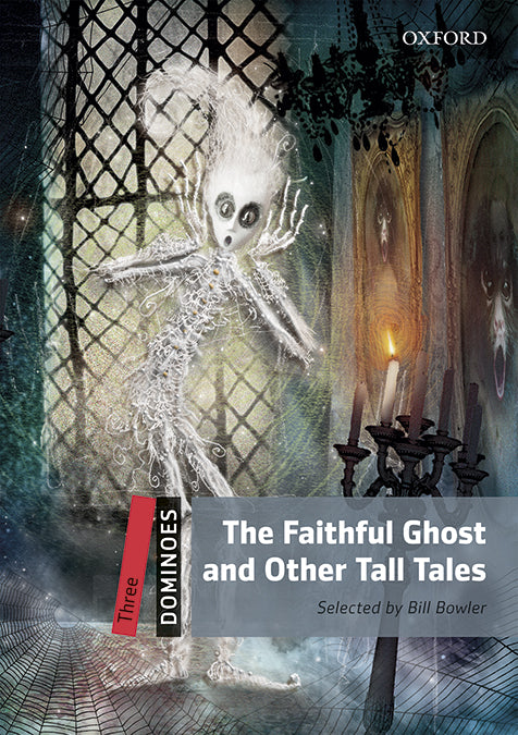 Dominoes 3. The Faithful Ghost and Other Tales MP3 Pack. Bill Bowler (Oxford University Press España, S.A.) 9780194639781 Imagen principal del producto