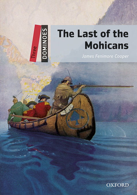 Dominoes 3. The Last of the Mohicans MP3 Pack. James Fenimore Cooper (Oxford University Press España, S.A.) 9780194639798 Imagen principal del producto